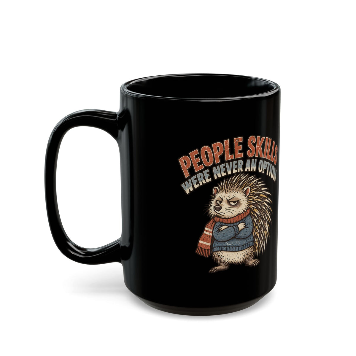 Hedgehog Mug — "People Skills Were Never an Option" Funny Introvert Coffee Cup (11oz/15oz)