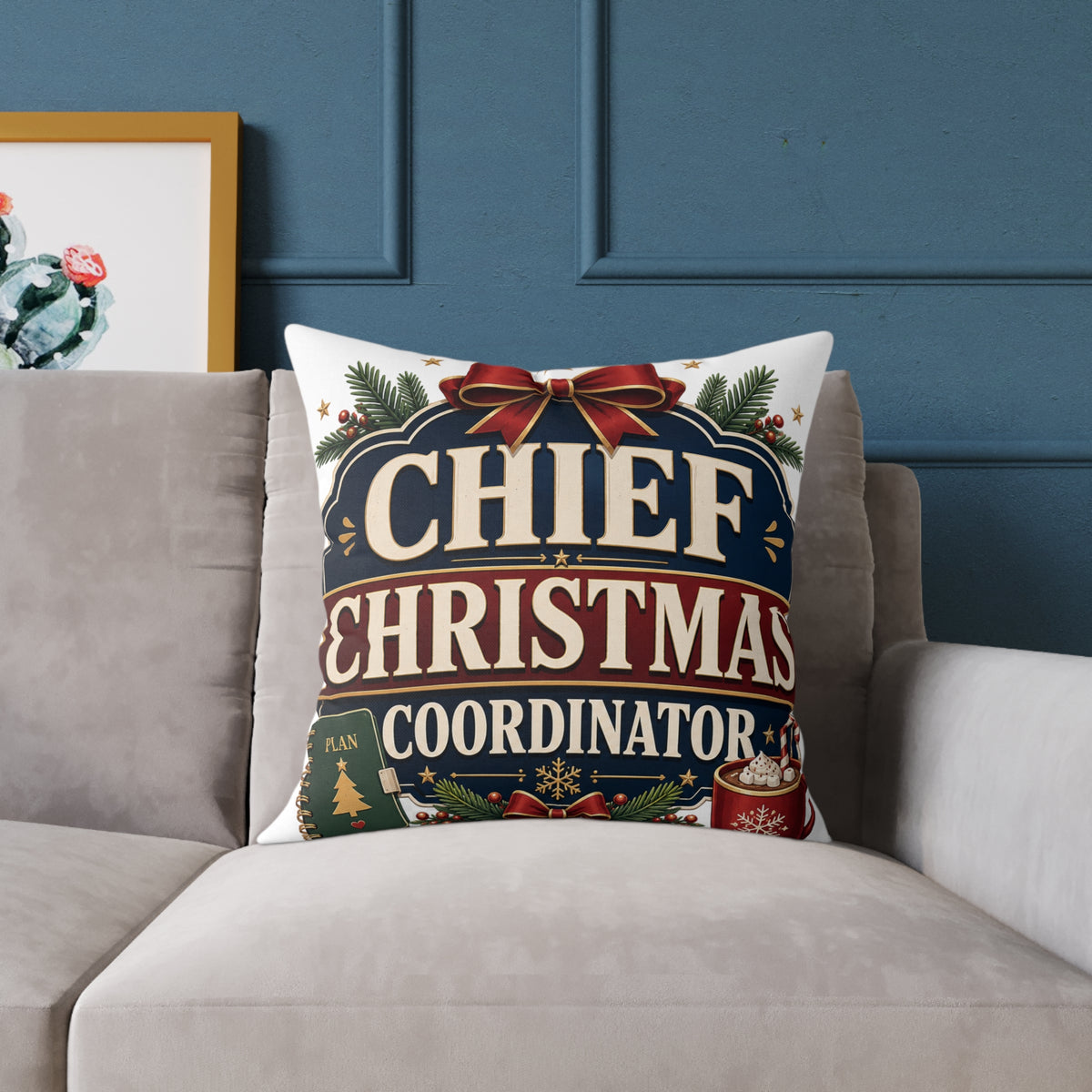 Modern Day Christmas Chief Christmas Coordinator Square Poly Canvas Pillow
