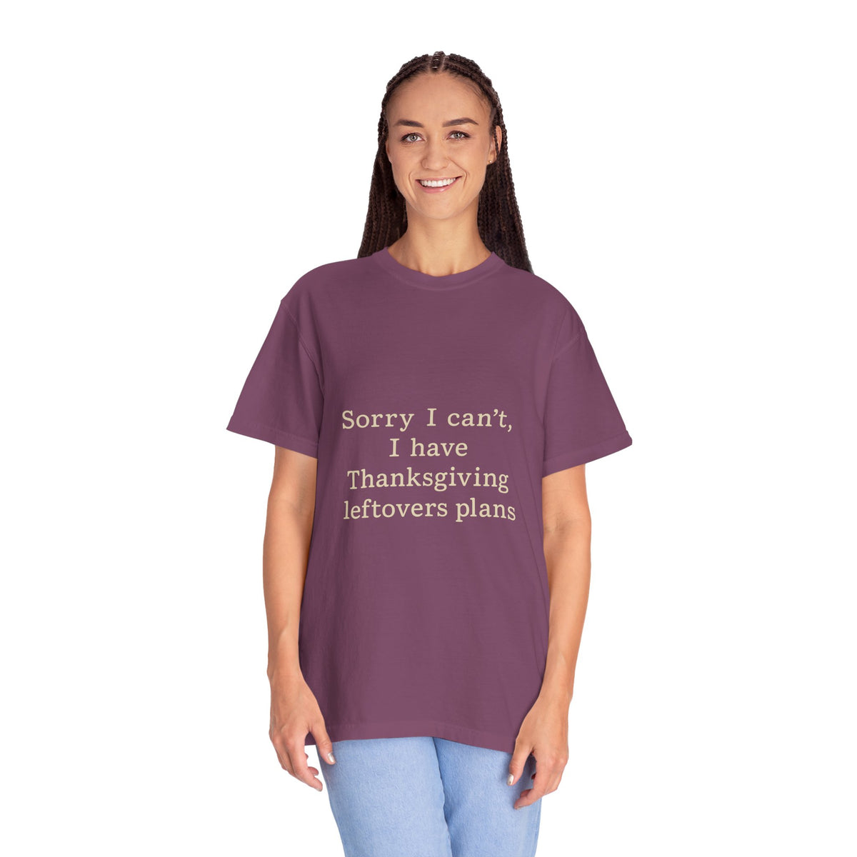 Thanksgiving Leftovers T-Shirt — "Sorry I can't, I have Thanksgiving leftovers plans" Garment-Dyed Tee - Trending Now - October 2026