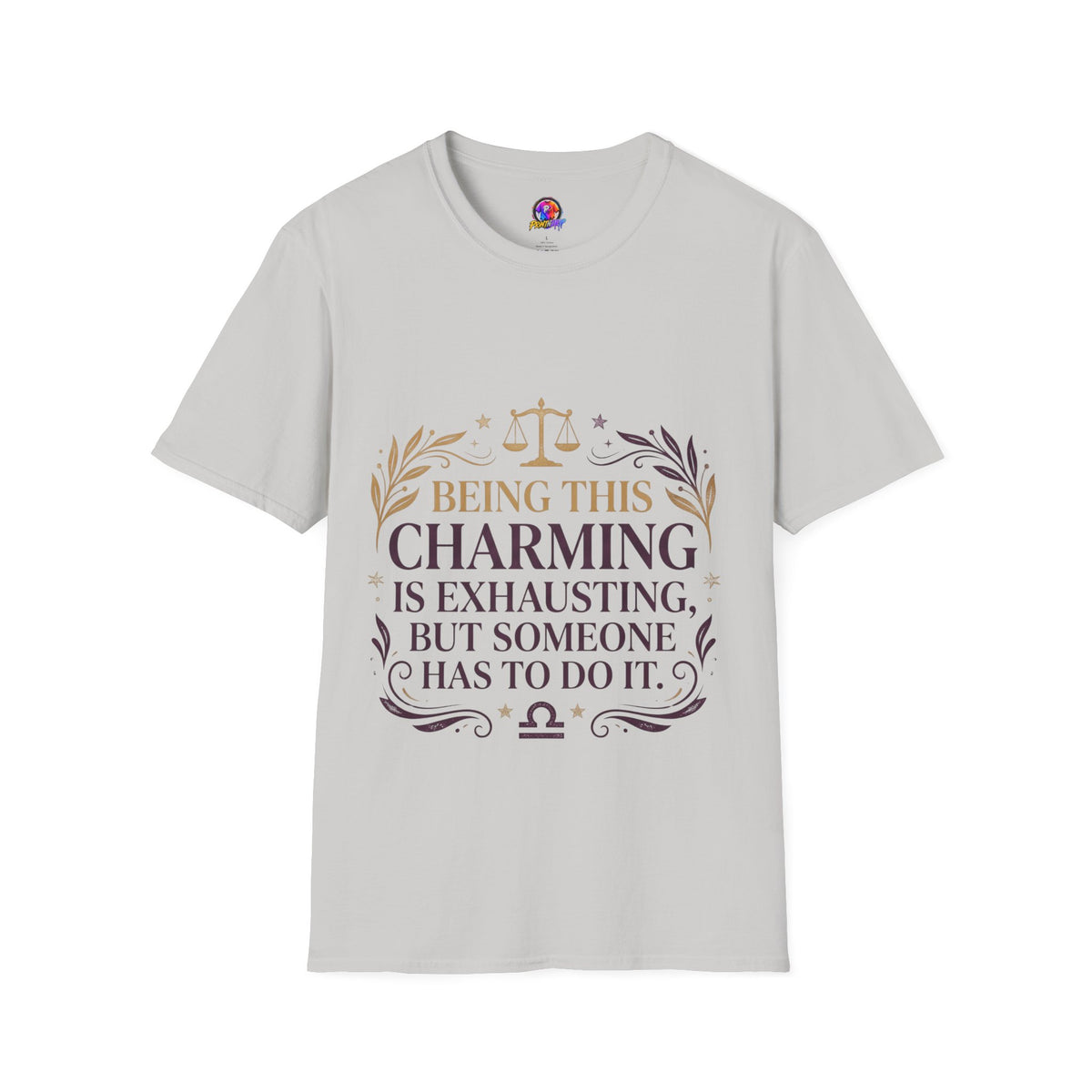 Being This Charming Libra T-Shirt – 'Being This Charming Is Exhausting' Zodiac Tee