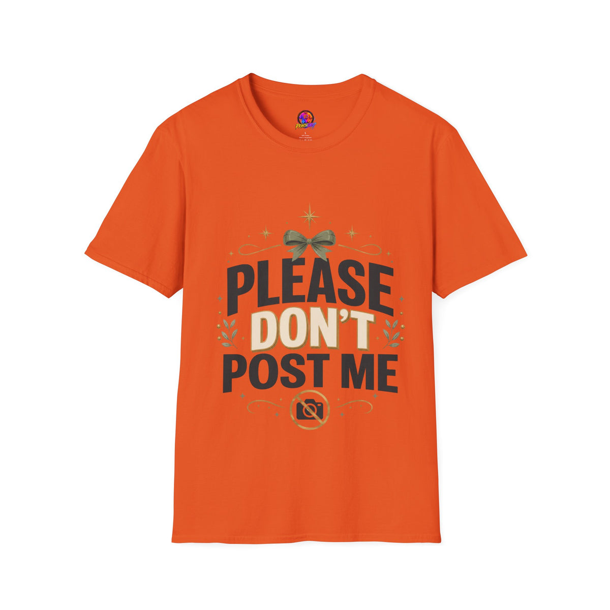 T-Shirt — Please Don’t Post Me Graphic Tee (Cute Bow, Social Media Humor)