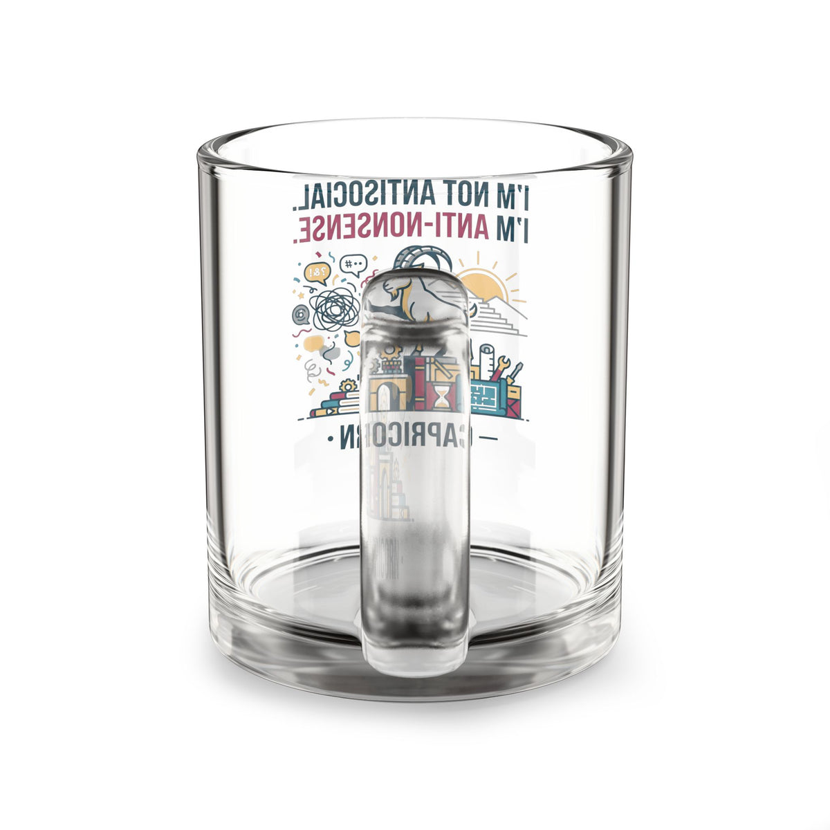 Capricorn Glass Mug – “I'm Not Antisocial, I'm Anti-Nonsense” 10oz Zodiac Coffee Cup