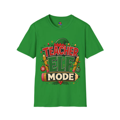 Teacher Elf Mode T-Shirt — Funny Christmas Teacher Holiday Tee