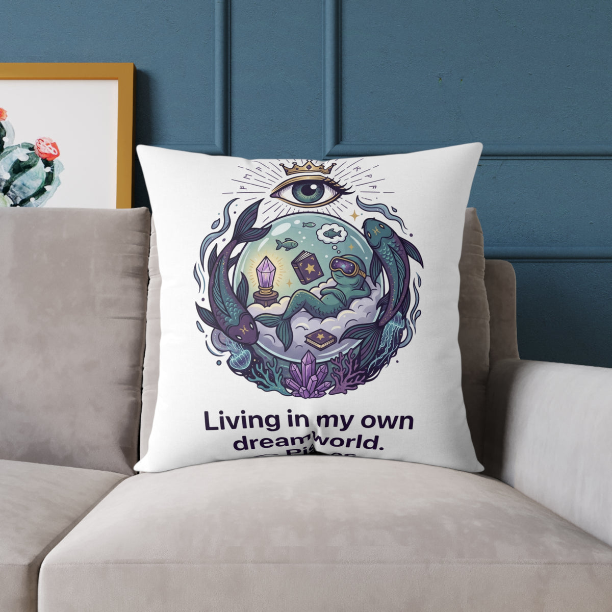 Pisces Zodiac Living In My Own Dream World Square Poly Canvas Pillow