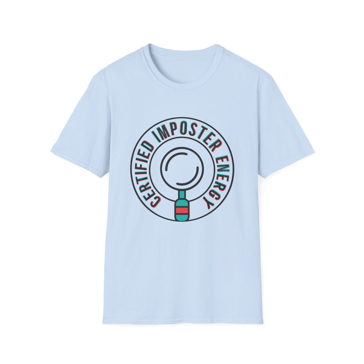 Certified Imposter Energy T-Shirt — Funny Self-Aware Graphic Tee - Trending Now - August 2026