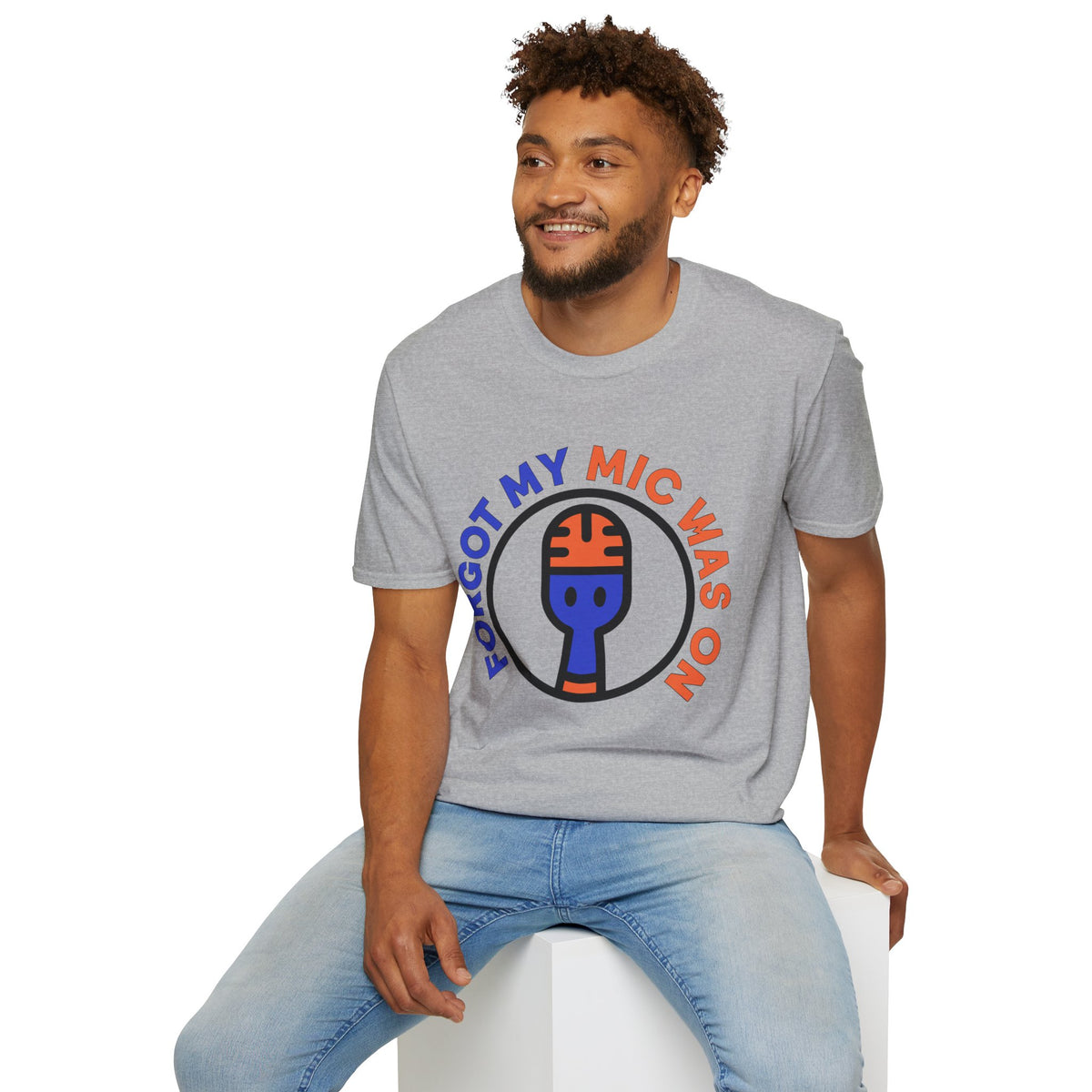 Forgot My Mic Was On T-Shirt — Funny Podcast/Streamer Microphone Tee - Trending Now - August 2026