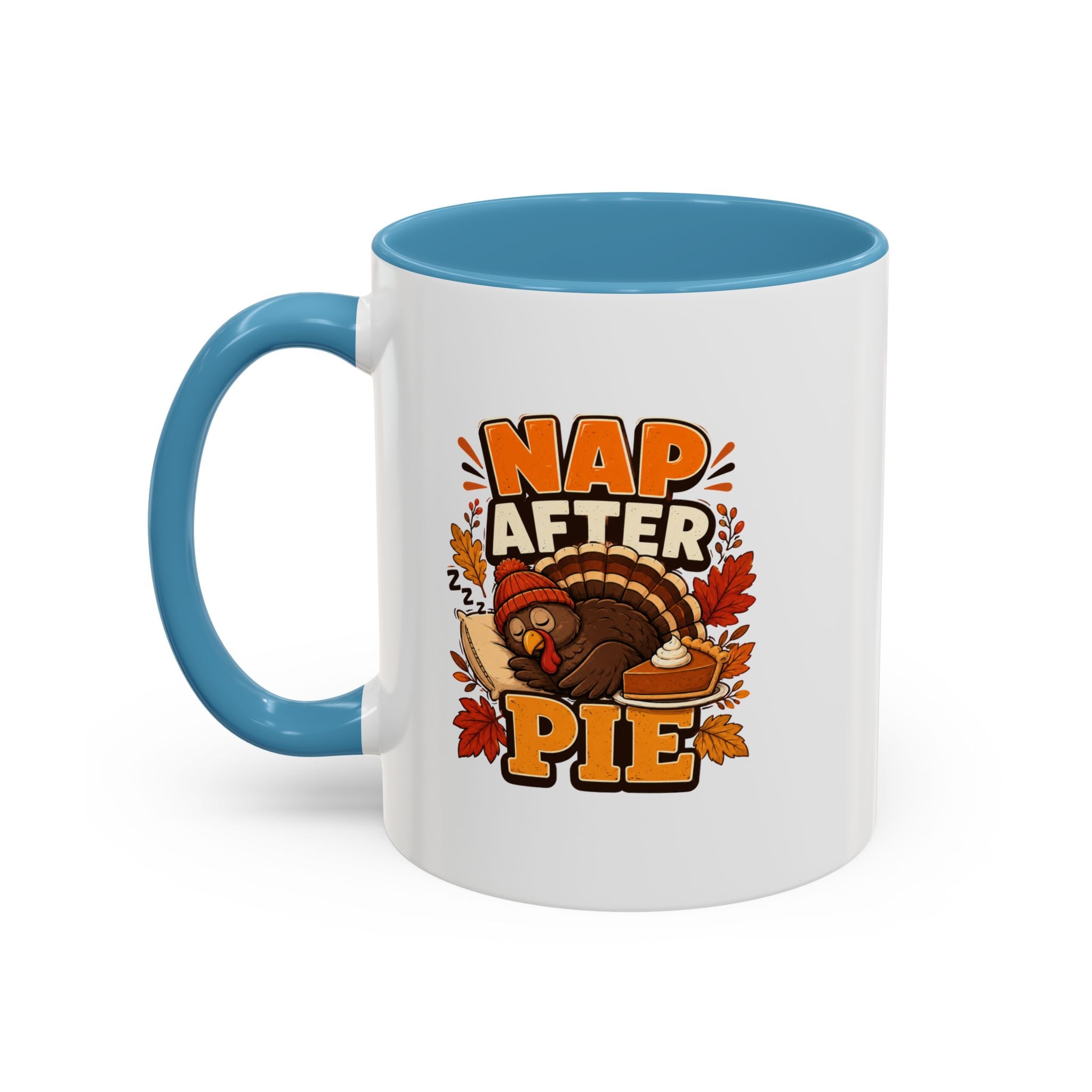 Thanksgiving Mug Nap After Pie Coffee Mug — Thanksgiving Turkey & Fall Leaves  Accent Mug