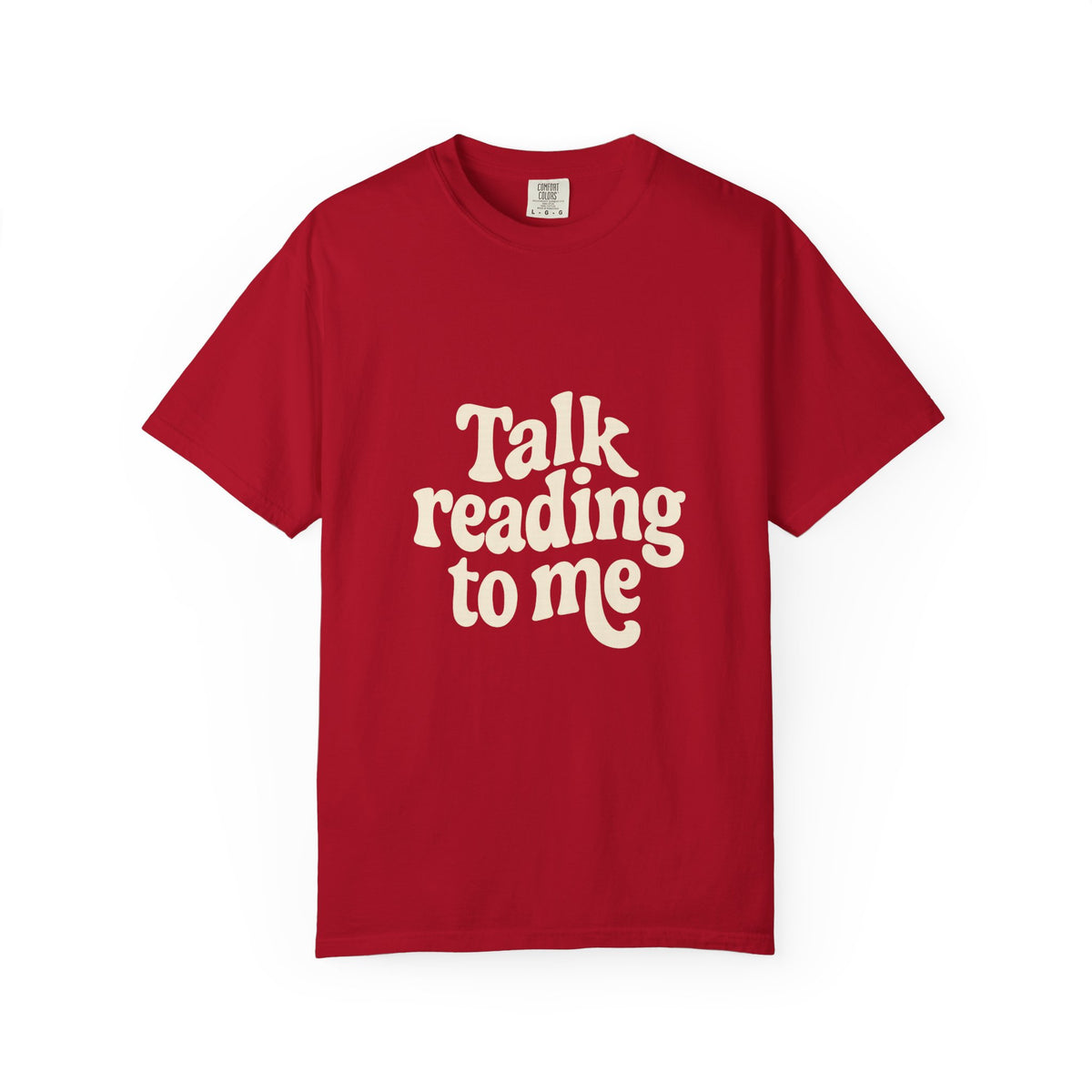 Talk Reading To Me T-Shirt — Vintage Book Lover Tee - Trending Now - October 2026