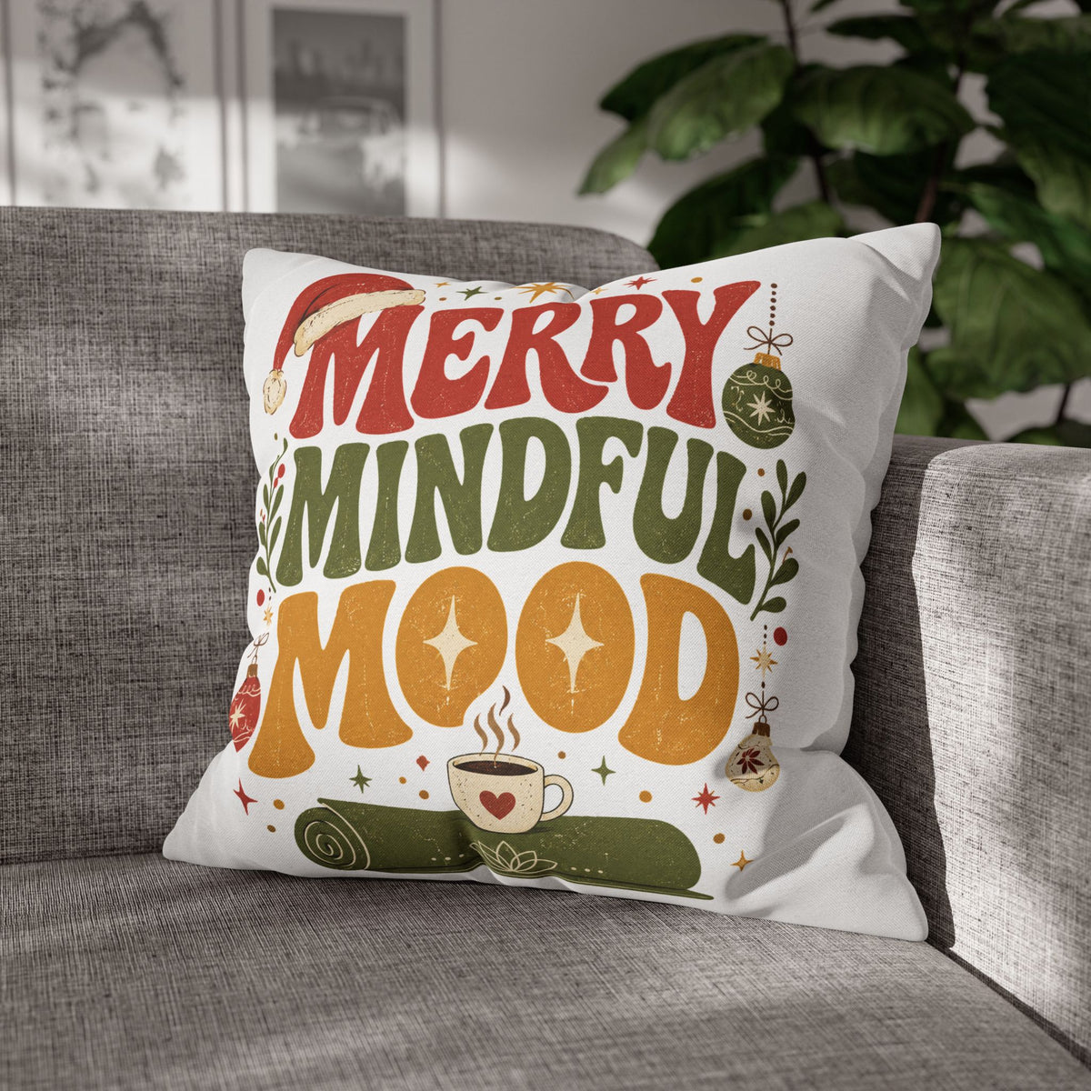 Merry Mindful Mood Holiday Pillowcase Modern Day Christmas  – Festive Christmas Decorative Cushion