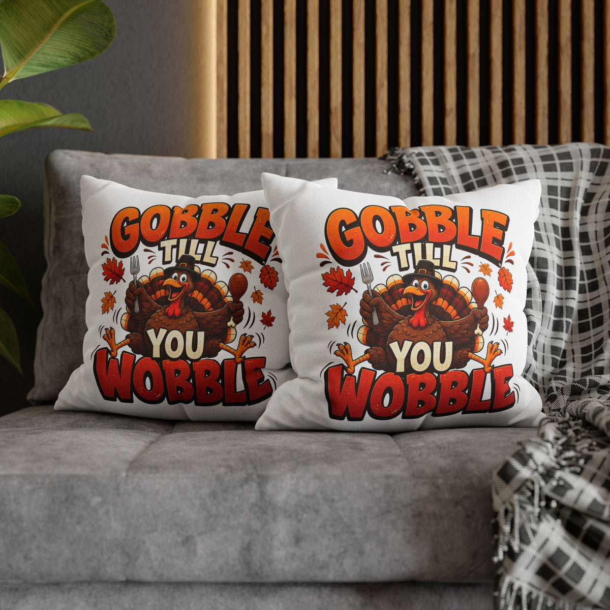 Thanksgiving Throw Pillowcase — "Gobble Till You Wobble" Turkey Pillowcase