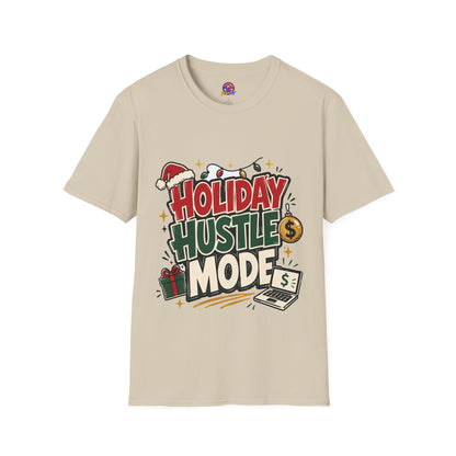 Holiday Hustle Mode T-Shirt — Funny Christmas Graphic Tee