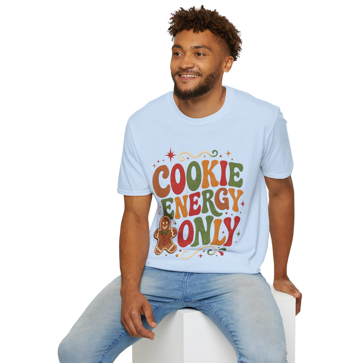 Cookie Energy Only T-Shirt — Festive Gingerbread Holiday Tee