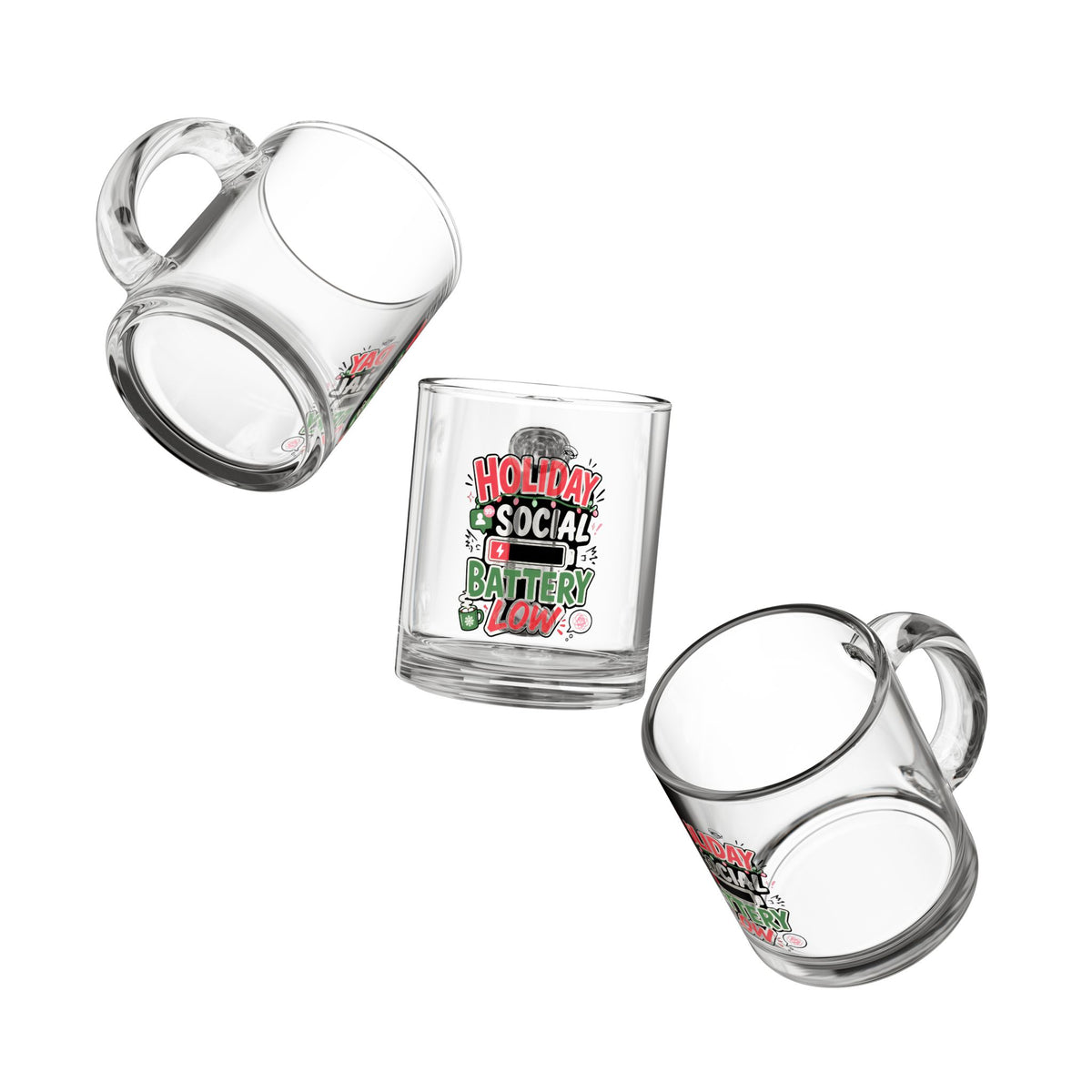 Modern Day Christmas Glass Mug  10oz Glass Mug — "Holiday Social Battery Low" Funny Christmas Coffee Cup