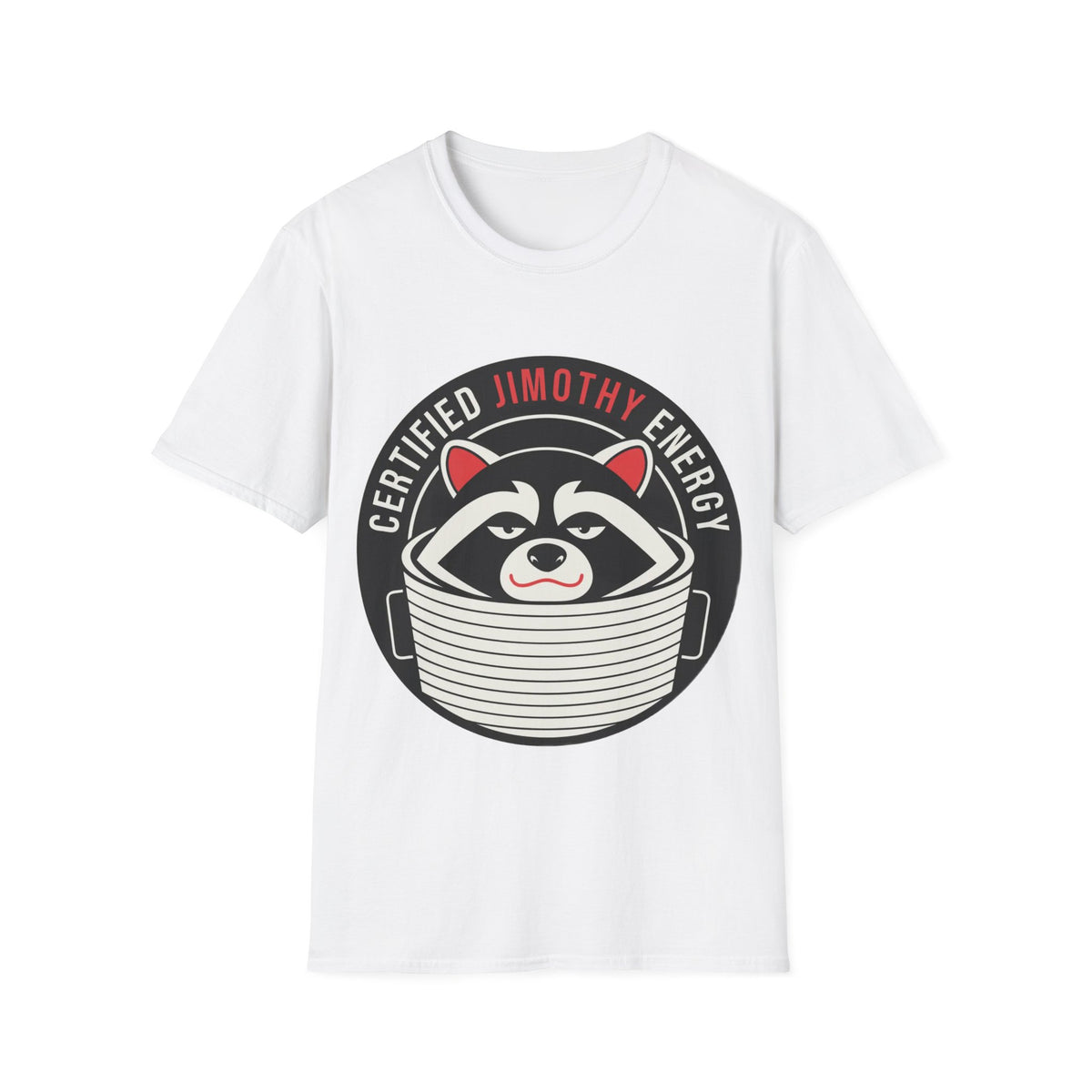 Jimothy Energy T-Shirt — Certified Raccoon Graphic Tee - Trending Now - August 2026