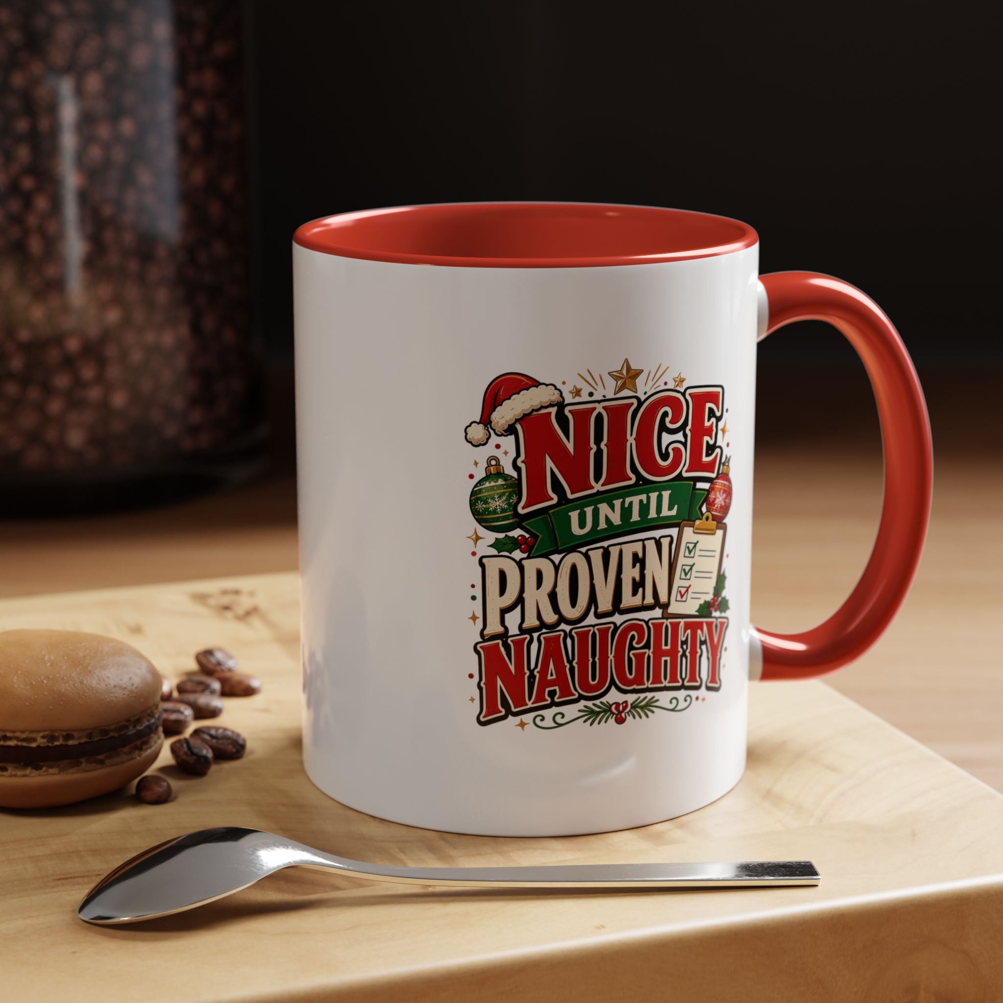 Accent Coffee Mug Nice Until Proven Naughty