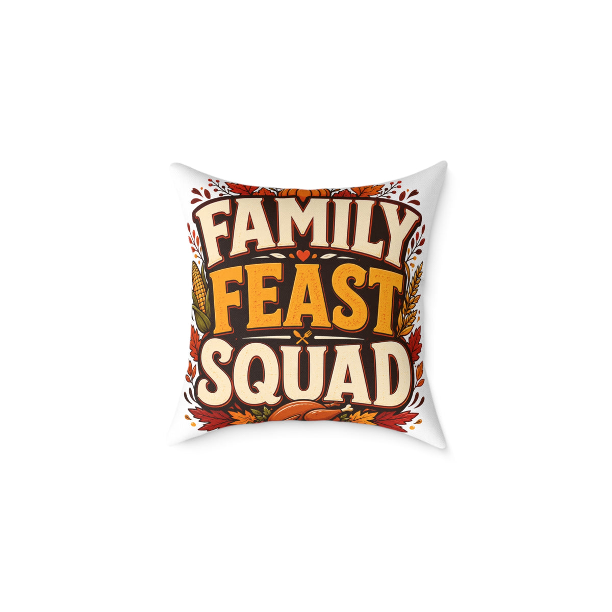 Thanksgiving Family Feast Squad Pillow — Thanksgiving Decorative Throw Pillow