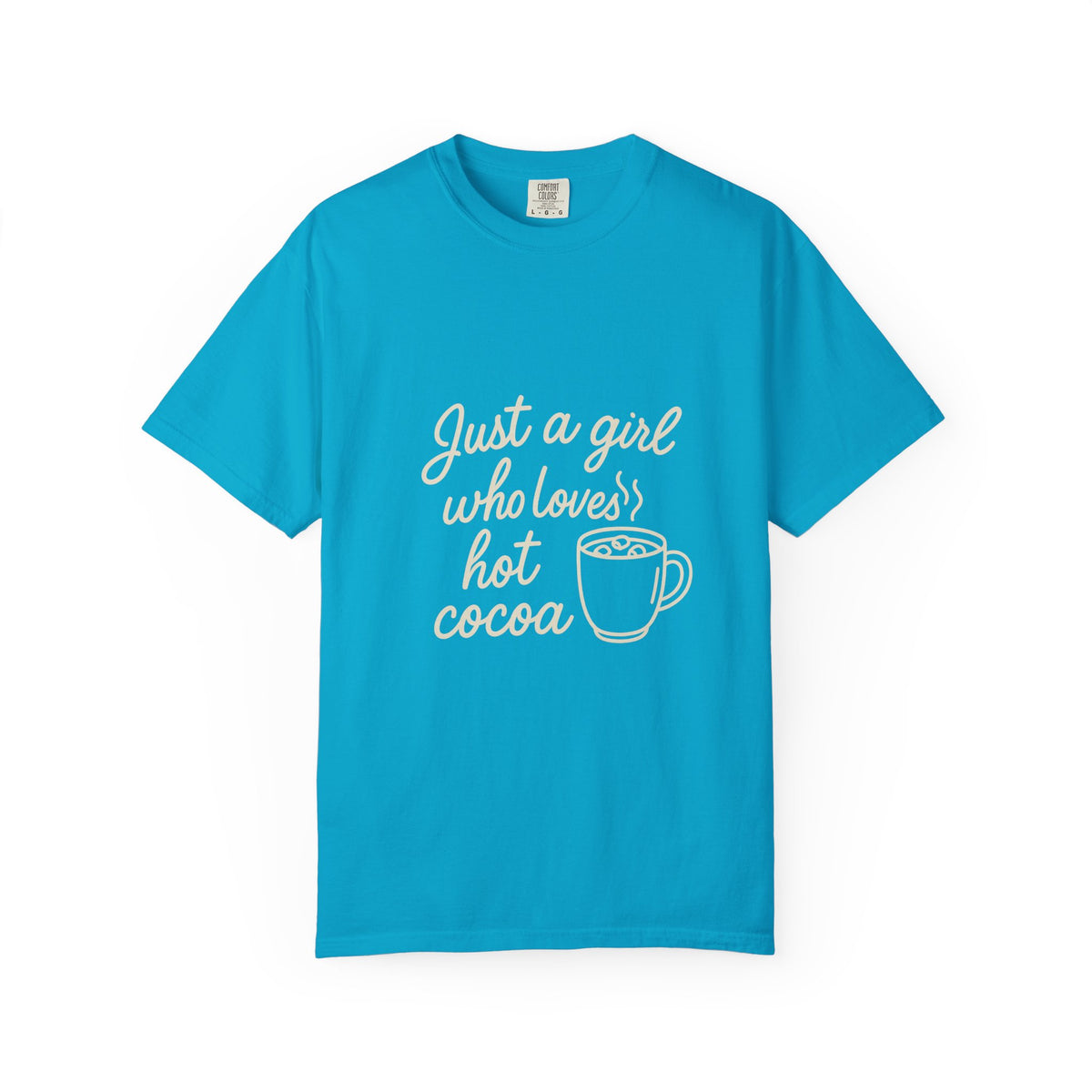 Hot Cocoa Lover T-Shirt — "Just a Girl Loves Hot Cocoa" Graphic Tee - Trending Now - October 2026