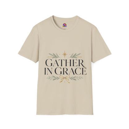 Gather in Grace T-Shirt — Elegant Holiday Floral Typography Tee