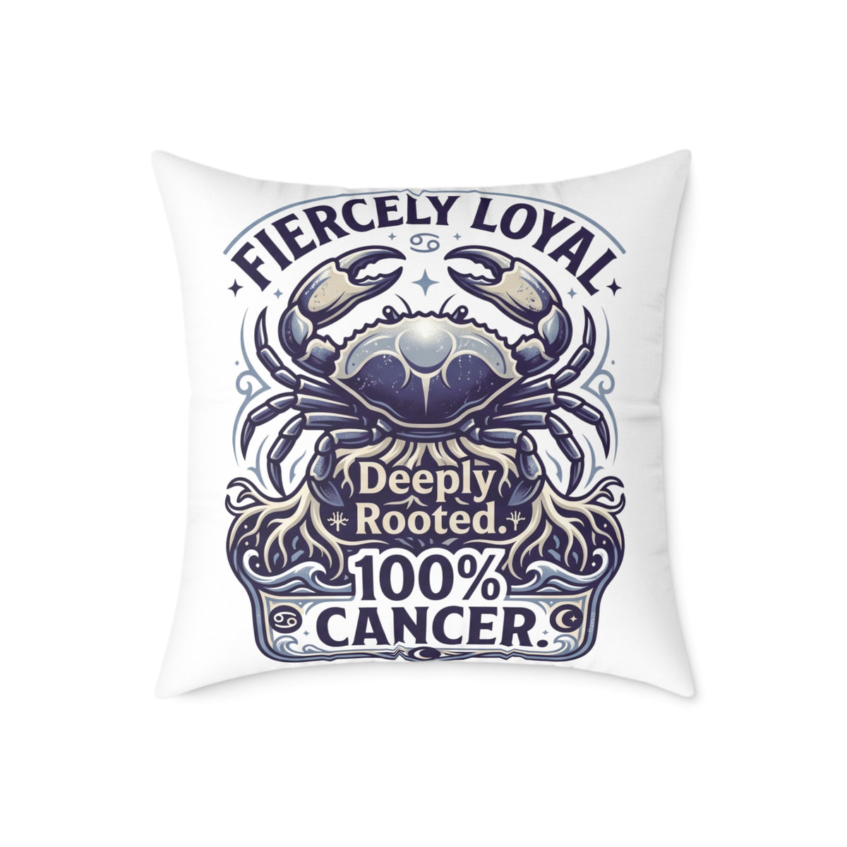 Cancer Zodiac Fiercely Loyal Square Poly Canvas Pillow