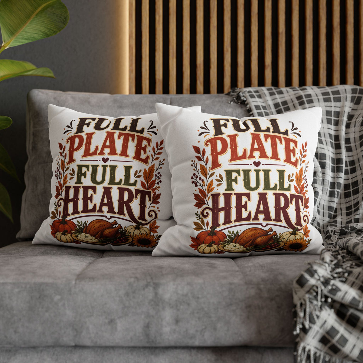 Thanksgiving Full Plate Full Heart Fall Pillowcase — Thanksgiving Decorative Throw Pillow
