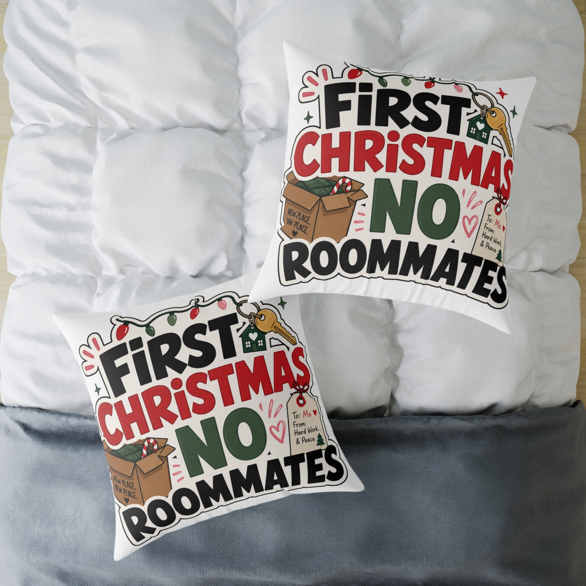 First Christmas No Roommates Modern Day Christmas Square Poly Canvas Pillow