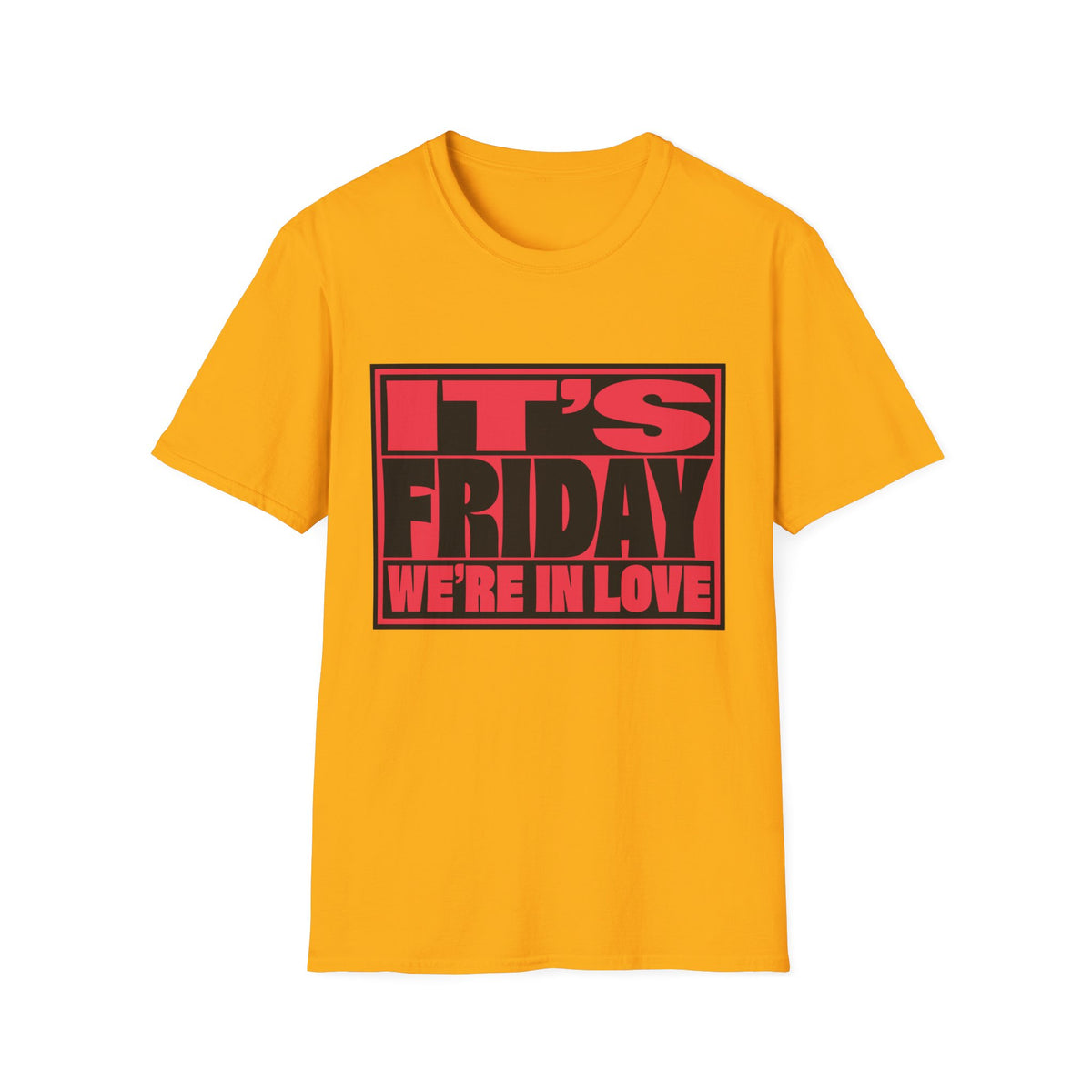 It's Friday We're In Love T‑Shirt - Trending Now - August 2026