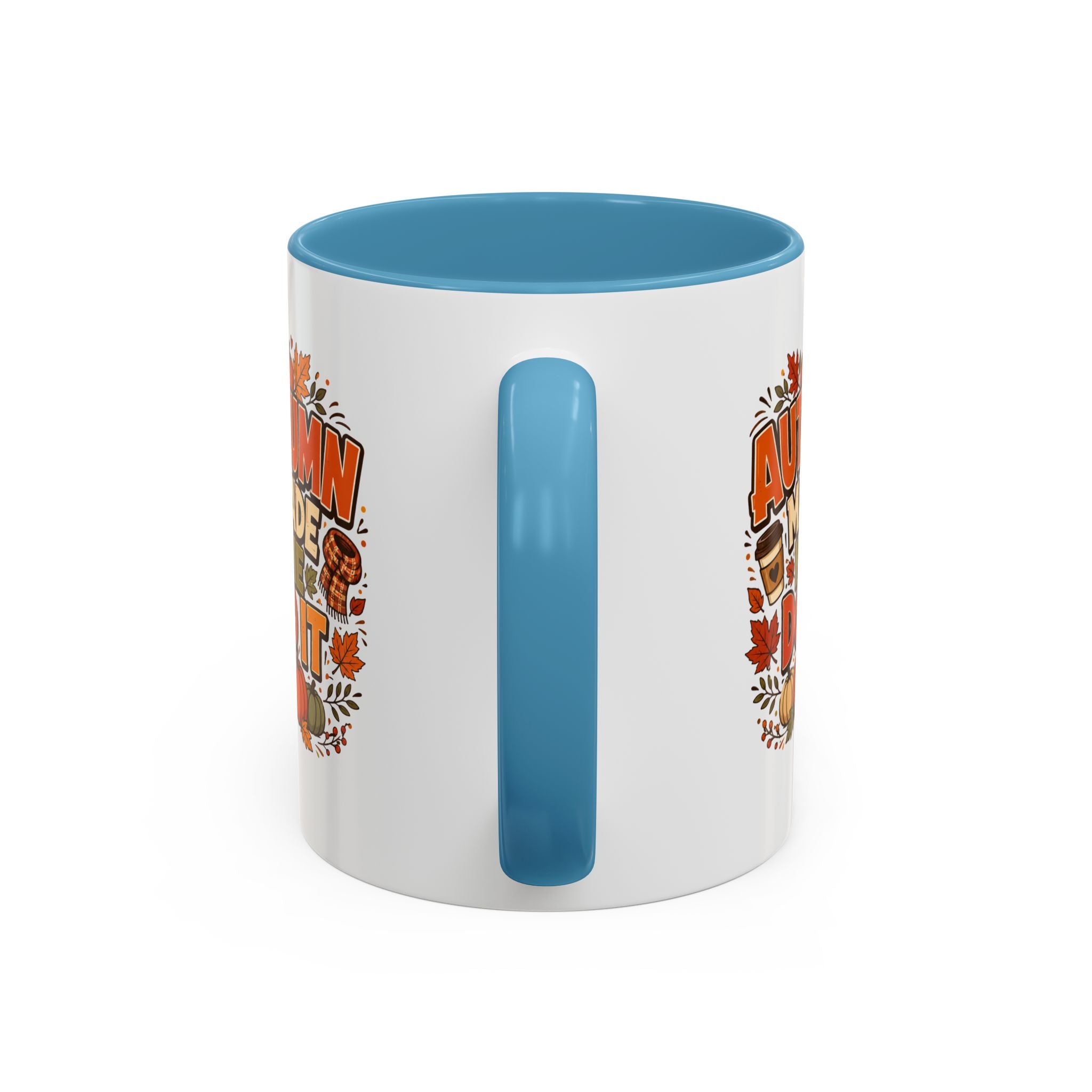 Thanksgiving Mug Autumn Made Me Do It Coffee Mug