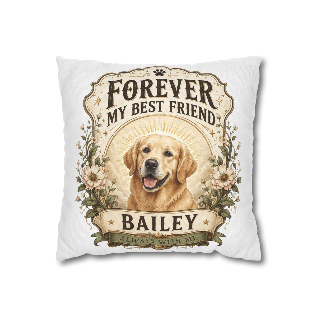 Forever My Best Friend Golden Retriever Milo Bailey Dog Dad Mom Pillowcase – Personalized Dog Memorial Cushion Cover