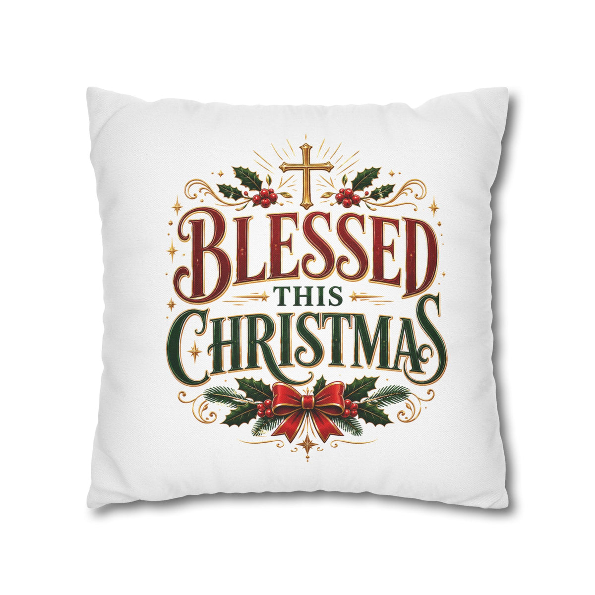 Christmas Pillowcase — "Blessed This Christmas" Religious Holiday Decorative Throw Pillow