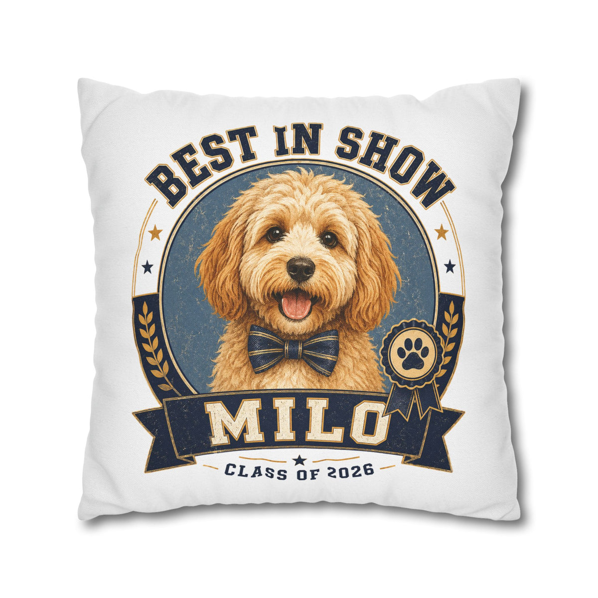 Best in Show Personalized Dog Pillowcase — "Milo" Class of 2026 Pet Decor Milo Bailey Dog Dad Mom