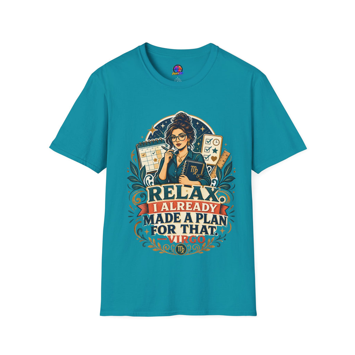Virgo Planner T-Shirt — “Relax I Already Made A Plan For That” Astrological Tee