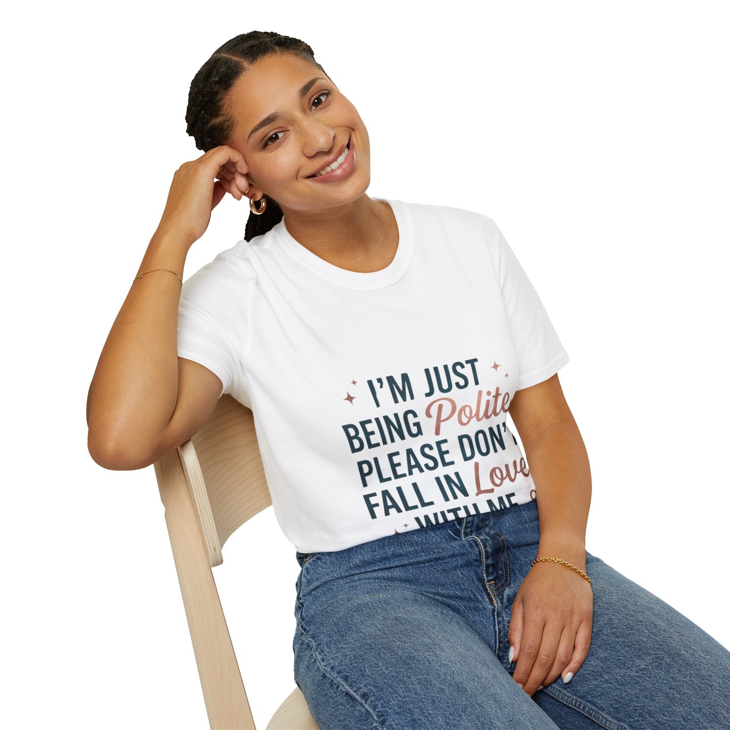 Polite Slogan T-Shirt — “I’m Just Being Polite” Casual Graphic Tee