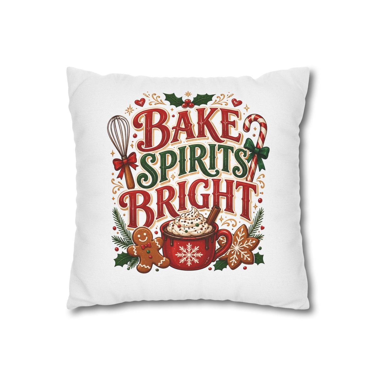 Christmas Holiday Baking Pillowcase — "Bake Spirits Bright" Decorative Throw Pillow