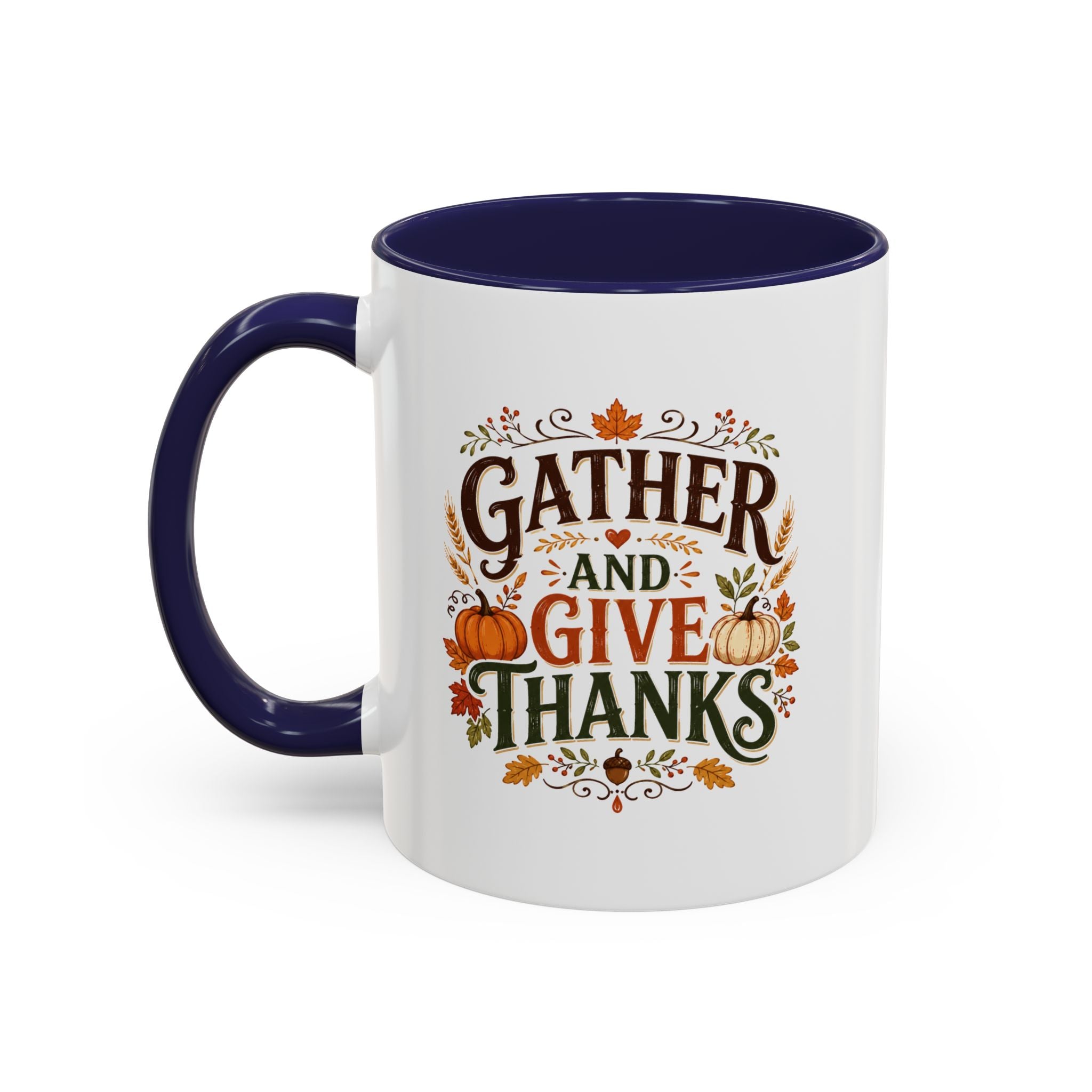 Thanksgiving Mug Gather and Give Thanks Coffee Mug — Thanksgiving Accent Mug