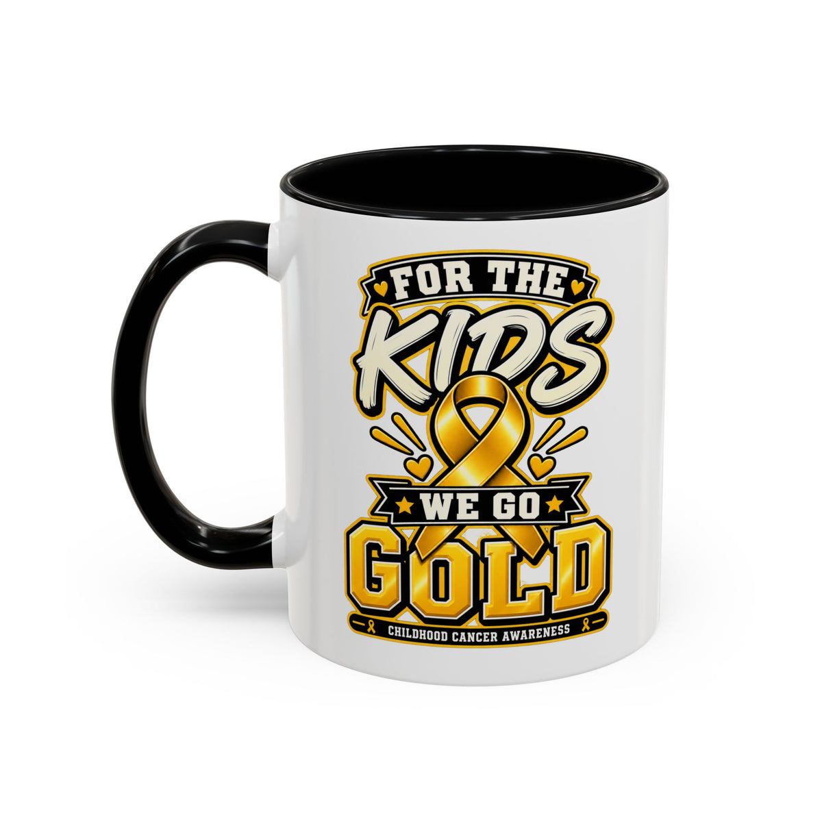 For The Kids We Go Gold Accent Coffee Mug — Childhood Cancer Awareness 11/15oz