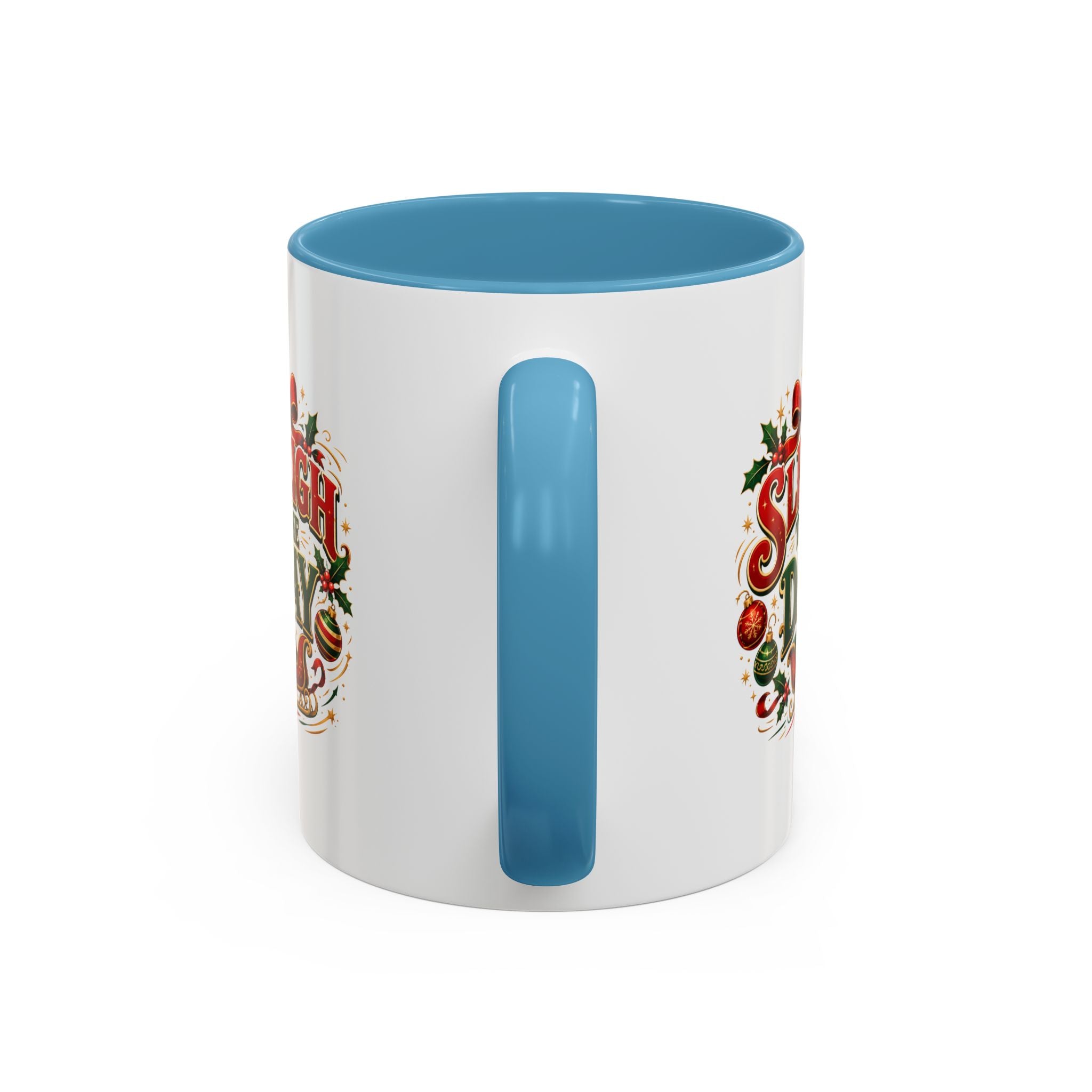Sleigh the Day Christmas Accent Coffee Mug