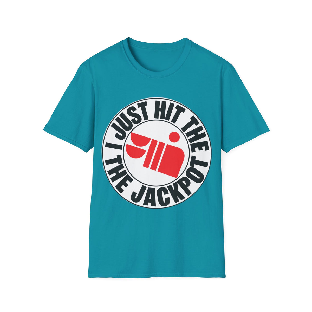 Just Hit the Jackpot T-Shirt - Trending Now - September 2026