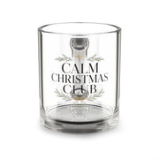 Christmas  Glass Mug — "Calm Christmas Club" 10oz Clear Holiday Coffee Mug