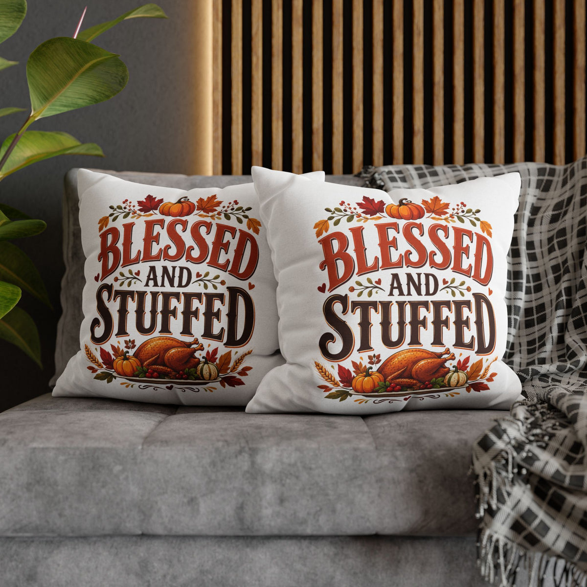 Thanksgiving Blessed and Stuffed Fall Pillowcase — Thanksgiving Pumpkin Decorative Throw Pillow