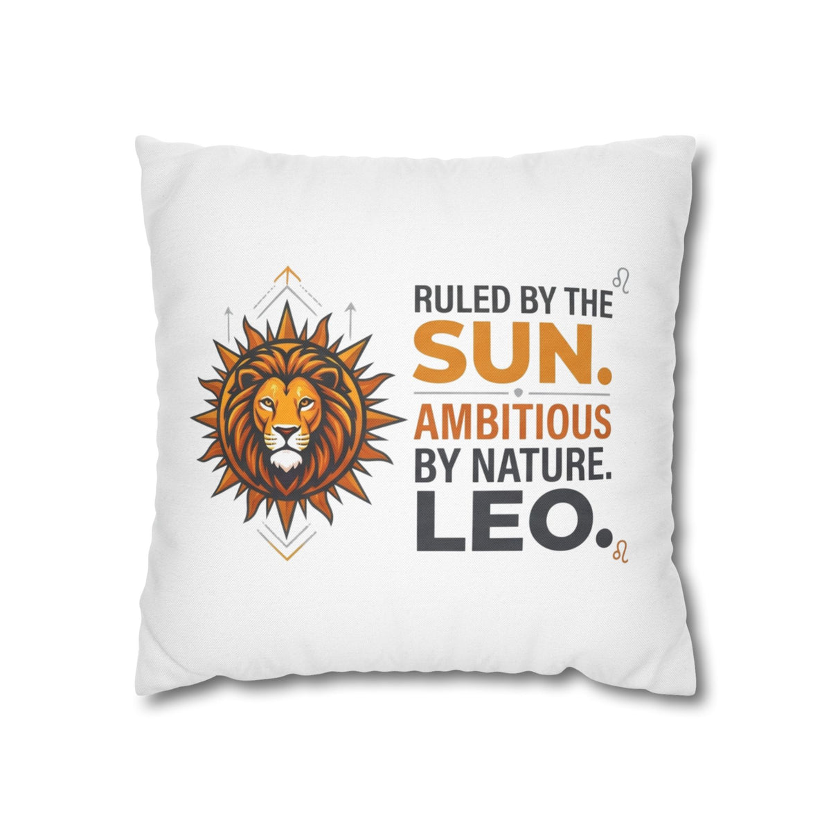 Leo Zodiac Ruled By The Sun Spun Polyester Square Pillowcase