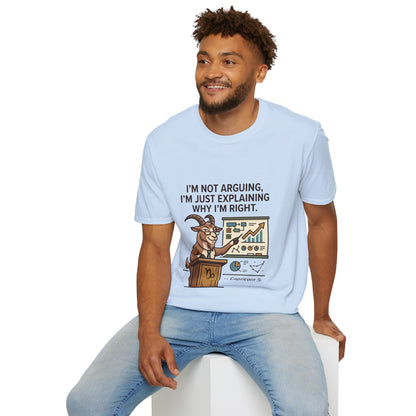 Capricorn T-Shirt "I’m Not Arguing, I’m Just Explaining Why I’m Right"