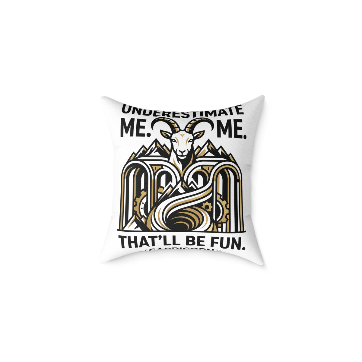 Capricorn Goat Throw Pillow — "Underestimate Me That'll Be Fun" Zodiac Decor