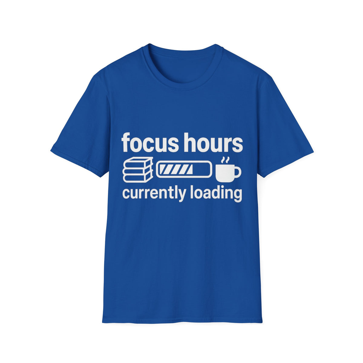 Focus Hours T-Shirt — "Focus Hours Currently Loading" Graphic Tee for Productivity & Remote Work - Trending Now - August 2026 Trends - Everyday T-Shirt