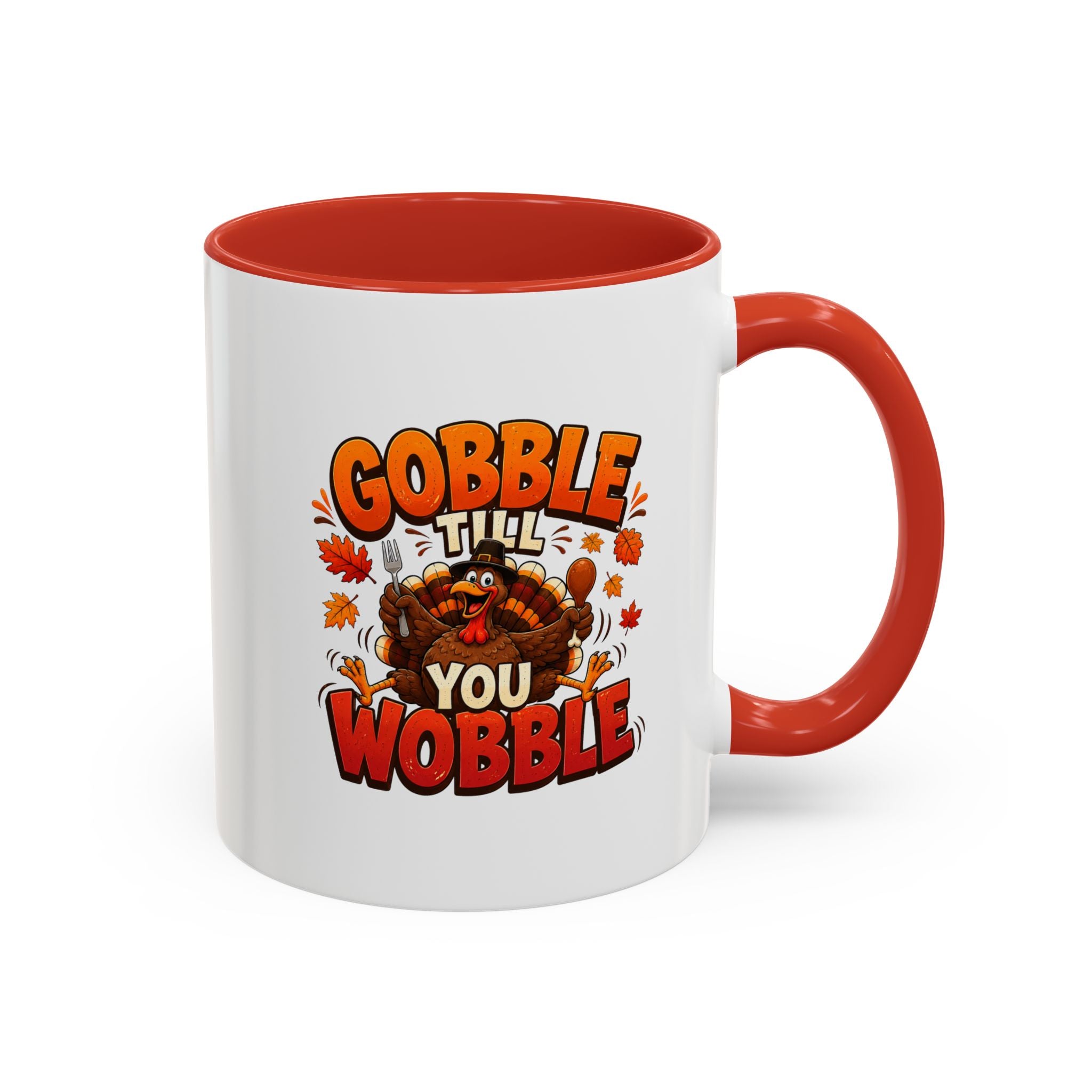 Thanksgiving Mug Gobble ’Til You Wobble Thanksgiving Coffee Mug