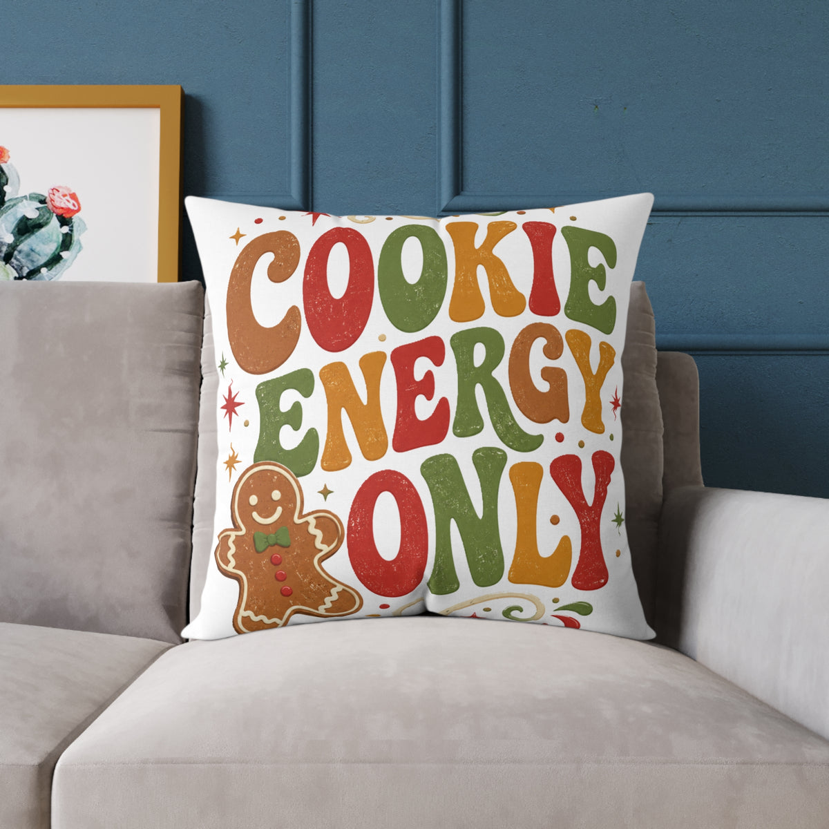 Christmas Holiday Gingerbread Pillow - "Cookie Energy Only" Decorative Throw