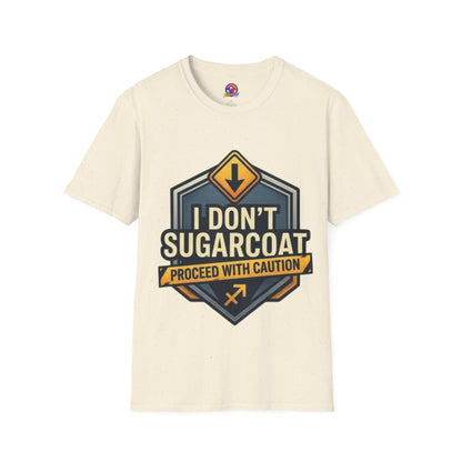 I Don't Sugarcoat T-Shirt — Funny Bold Graphic Tee (Proceed With Caution)