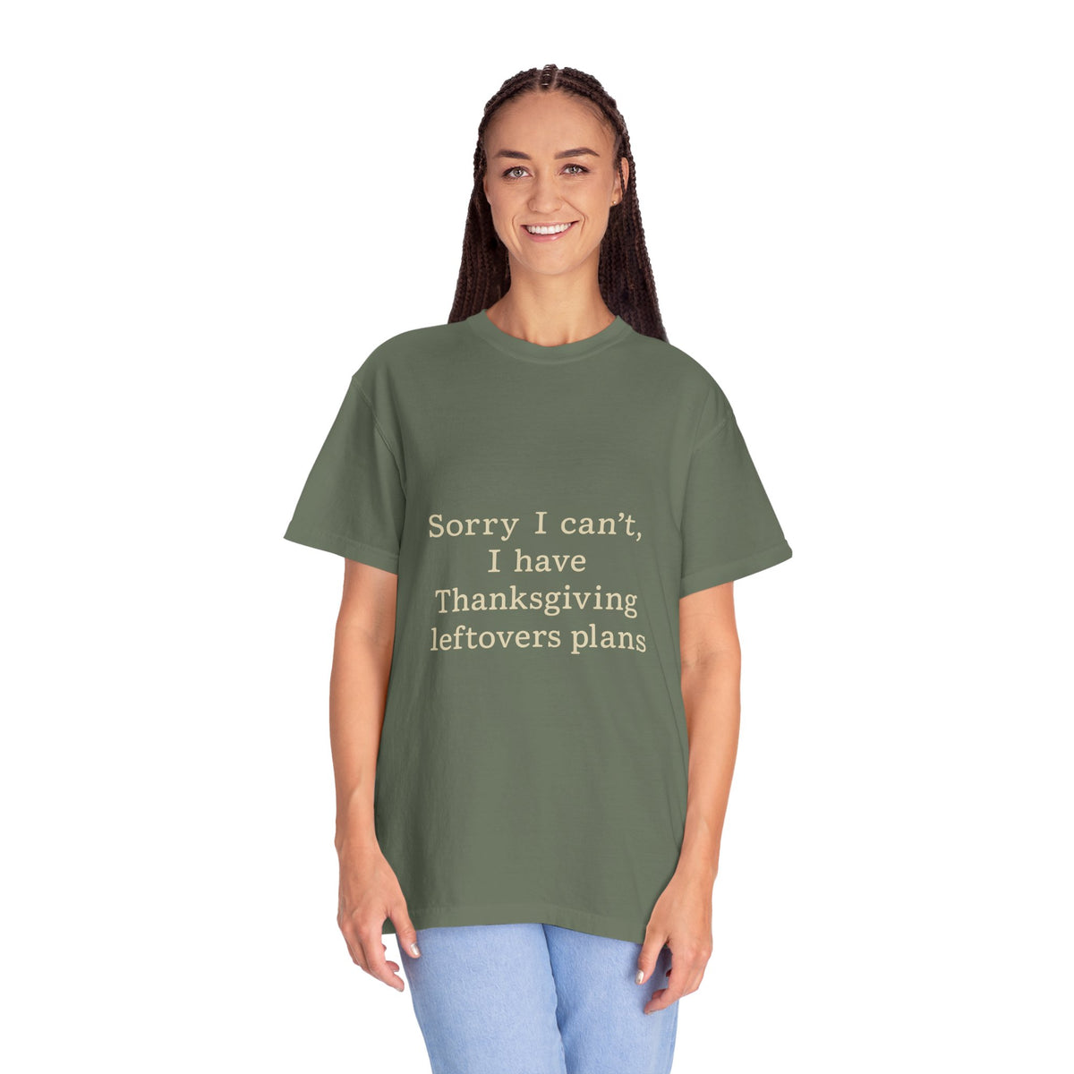 Thanksgiving Leftovers T-Shirt — "Sorry I can't, I have Thanksgiving leftovers plans" Garment-Dyed Tee - Trending Now - October 2026
