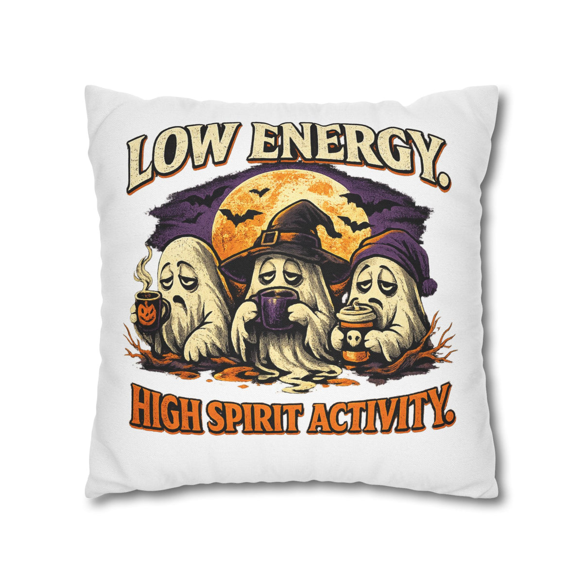 Halloween Pillowcase - "Low Energy, High Spirit Activity" Decorative Throw Pillow