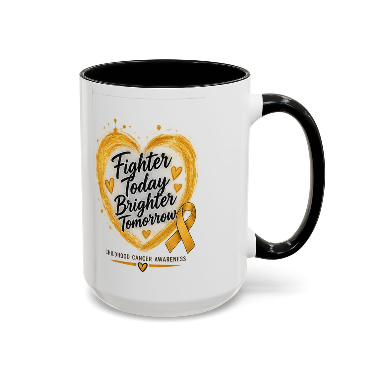 Childhood Cancer Awareness Coffee Mug – "Fighter Today Brighter Tomorrow" (Accent 11/15oz)