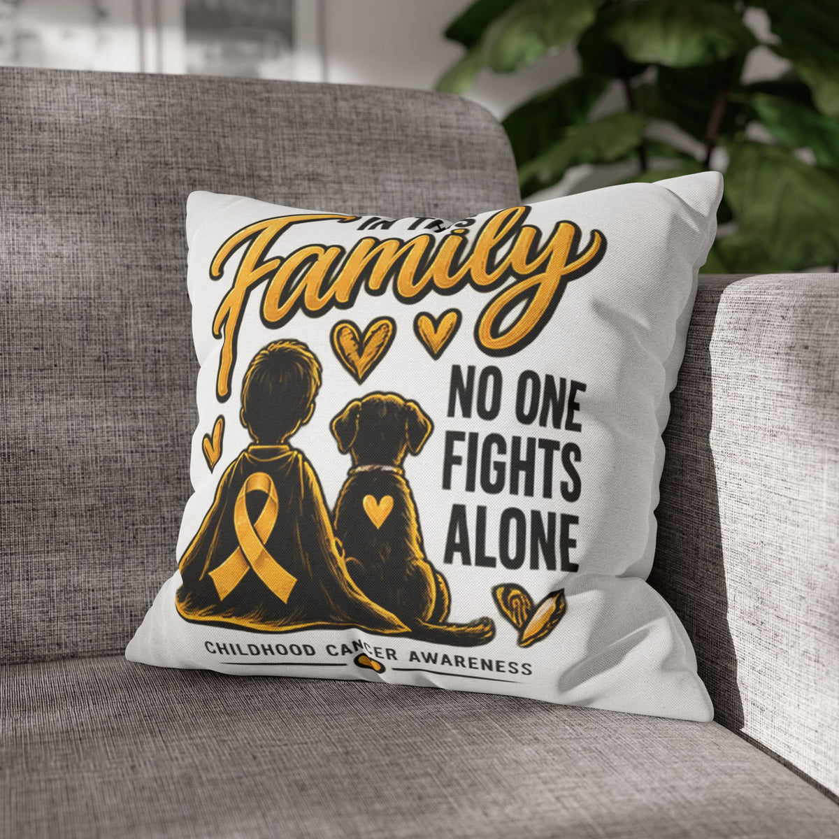 Childhood Cancer Awareness Pillow — "In This Family No One Fights Alone"